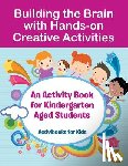 For Kids, Activibooks - Building the Brain with Hands-on Creative Activities
