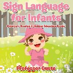 Gusto, Professor - Sign Language for Infants