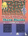 For Kids, Activibooks - Kids Ultimate Maze Mania Activity Book