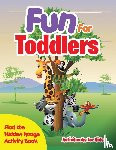 For Kids, Activibooks - Fun For Toddlers -- Find the Hidden Image Activity Book