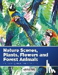 Creative Playbooks - Nature Scenes, Plants, Flowers and Forest Animals Adult Coloring Books Landscapes Edition