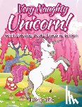 Activity Attic Books - Very Naughty Unicorn! Adult Coloring Books Unicorns Edition