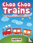 Creative Playbooks - Choo Choo Trains Coloring Books For Kids Edition