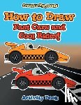 Creative Playbooks - How to Draw Fast Cars and Cool Rides! Activity Book
