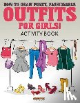 Creative Playbooks - How to Draw Funky, Fashionable Outfits for Girls! Activity Book
