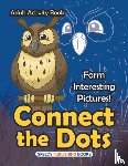 Speedy Publishing LLC - Connect the Dots Adult Activity Book -- Form Interesting Pictures!