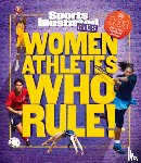 Sports Illustrated Kids - Women Athletes Who Rule!