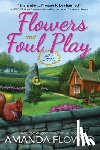 Amanda Flower - Flowers And Foul Play