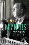 Mizner, Addison - The Many Mizners: An Autobiography