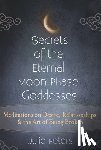 Peters, Julie - Secrets of the Eternal Moon Phase Goddesses
