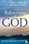 Newell, John Philip - The Rebirthing of God
