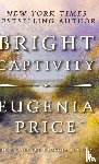 Price, Eugenia - Bright Captivity