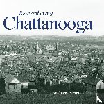 Hull, William F. - Remembering Chattanooga