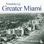 Bramson, Seth H. - Remembering Greater Miami