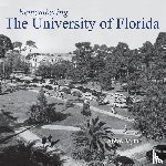 Rajtar, Steve - Remembering the University of Florida