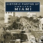 Bramson, Seth H. - Historic Photos of Greater Miami