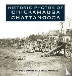 Hoobler, James A. - Historic Photos of Chickamauga Chattanooga