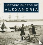 Patton, Julie Ballin - Historic Photos of Alexandria