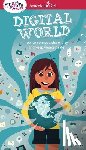 Anton, Carrie - A Smart Girl's Guide: Digital World: How to Connect, Share, Play, and Keep Yourself Safe