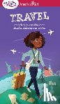 Andrus, Aubre - A Smart Girl's Guide: Travel: Everything You Need to Know about Adventuring Near and Far
