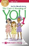 Schaefer, Valorie - The Care and Keeping of You 1: The Body Book for Younger Girls