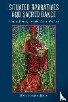 Crosby, Jill Flanders, Torres, JT - Situated Narratives and Sacred Dance