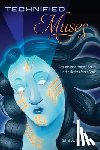 Potter, Sara A. - Technified Muses