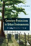 Seidemann, Ryan M. - Cemetery Protections in Urban Environments