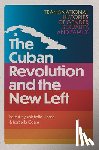  - The Cuban Revolution and the New Left