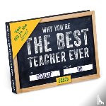  - Knock Knock Why You’re the Best Teacher Ever Book Fill in the Love Fill-in-the-Blank Book & Gift Journal