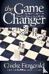 Fitzgerald, Chicke - The Game Changer