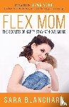 Blanchard, Sara - Flex Mom