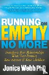 Webb, Jonice - Running on Empty No More