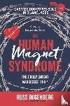Rosenberg, Ross - The Human Magnet Syndrome