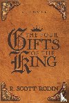 Rodin, R. Scott - The Four Gifts of the King