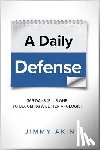 Akin, Jimmy - Daily Defense: 365 Days Plus O