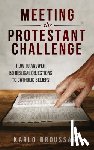 Broussard, Karlo - MEETING THE PROTESTANT CHALLEN