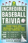 Nemec, David - Incredible Baseball Trivia - More Than 200 Hardball Questions for the Thinking Fan