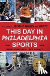 Startare, Brian, Reavy, Kevin - This Day in Philadelphia Sports