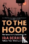 Berkow, Ira - To the Hoop