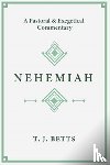 Betts, T. J. - Nehemiah