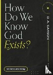Craig, William Lane - How Do We Know God Exists?