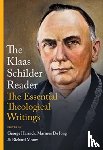 Schilder, Klaas - The Klaas Schilder Reader