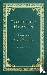 Elmer, Robert, Augustine, Saint, Chrysostom, John, Basil The Great, St - Fount of Heaven – Prayers of the Early Church