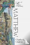 Quarles, Charles L. - Matthew: Evangelical Biblical Theology Commentary