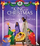 Kennedy, Natasha - The King of Christmas – All God's Children Search for Jesus