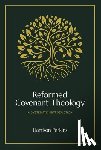 Perkins, Harrison - Reformed Covenant Theology