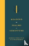 Hamilton Jr, James M, Damico, Matthew - Reading the Psalms as Scripture