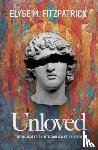 Fitzpatrick, Elyse M - Unloved