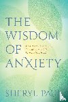 Paul, Sheryl, Finn, Sheryl Lisa - Paul, S: Wisdom of Anxiety